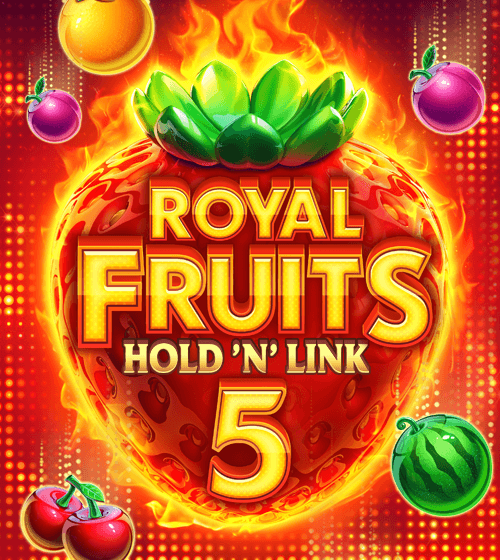Royal Fruits 5 Hold’n’Link